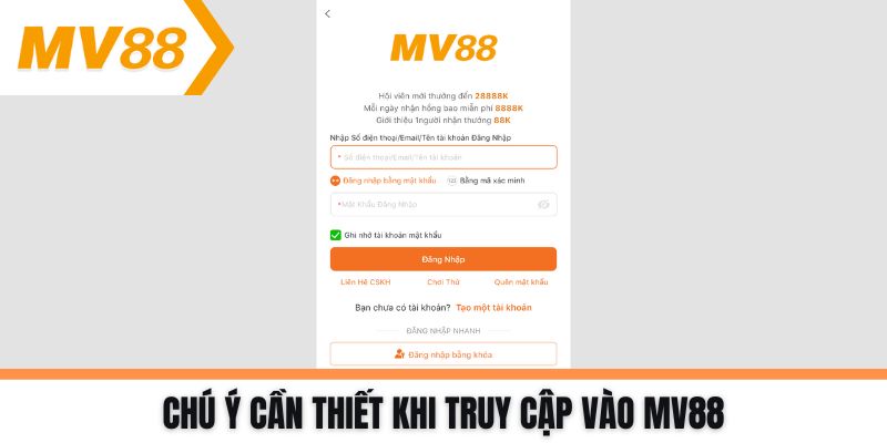 Chú ý cần thiết khi truy cập vào MV88