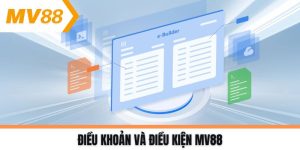 Điều khoản và điều kiện MV88