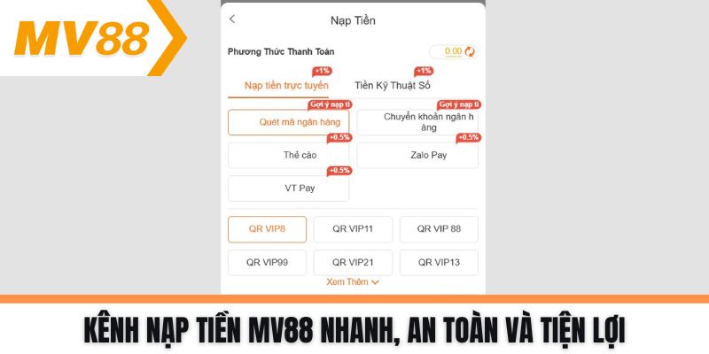 Kênh nạp tiền MV88 nhanh, an toàn và tiện lợi