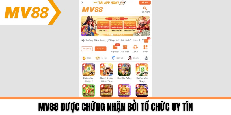 MV88 được chứng nhận bởi tổ chức uy tín