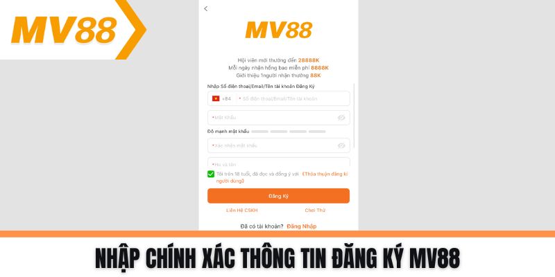 Nhập chính xác thông tin đăng ký MV88